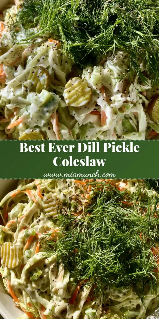 Dill Pickle Coleslaw with Creamy Fresh Dill Dressing 4 A tall Pinterest-style graphic featuring creamy Dill Pickle Coleslaw in a white bowl with fresh dill and crinkle-cut pickles.